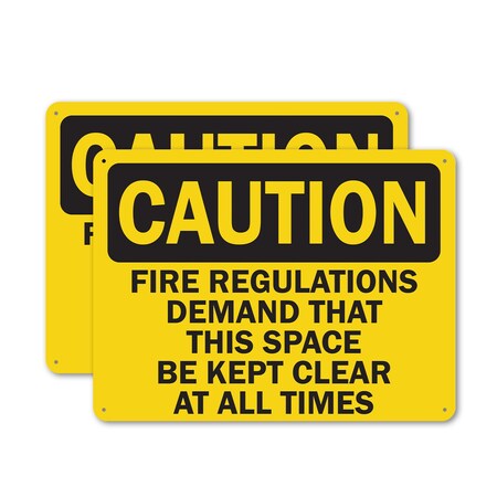 Signmission Fire Regulations Demand That This Space Be Kept Clear At All Times, 14 in W x Rectangle, Plastic OS-2PACK-CS-P-1014-L-19165